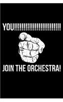 You!!!!!!!!!! Join The Orchestra