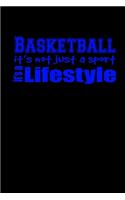 Basketball it's not just a sport. It's a lifestyle: 110 Game Sheets - 660 Tic-Tac-Toe Blank Games - Soft Cover Book for Kids for Traveling & Summer Vacations - Mini Game - Clever Kids - 110 Lined page
