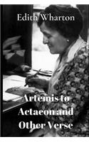 Artemis to Actaeon and Other Verse