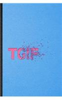 Tgif: Lined Notebook For Adult Humor Tgif. Funny Ruled Journal For Thank God Is Friday. Unique Student Teacher Blank Composition/ Planner Great For Home S