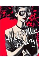 Hit Me Baby Blank Journal: 100 Pages