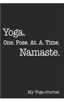 Yoga One Pose at a Time Namaste