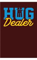 Hug Dealer: Dark Red, Yellow & Blue Design, Blank College Ruled Line Paper Journal Notebook for Ladies and Guys. (Valentines and Sweetest Day 6 x 9 inch Composi