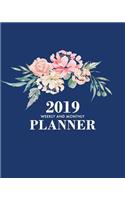 2019 Weekly and Monthly Planner: Floral, 12 Month Dated from January 2019 to December 2019, Calendar and Agenda Organizer, with to Do List