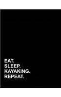 Eat Sleep Kayaking Repeat: Appointment Book 2 Columns(87 Appointment Book 2 Columns)
