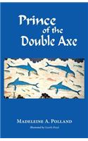 Prince of the Double Axe