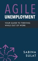 Agile Unemployment