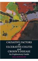 Causative Factors of Ulcerative Colitis and Crohn's Disease