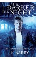 The Darker The Night