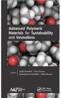 Advanced Polymeric Materials for Sustainability and Innovations