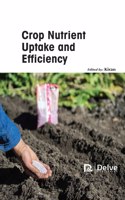 Crop Nutrient Uptake and Efficiency