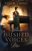 When Hushed Voices Die