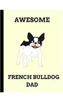 Awesome French Bulldog Dad