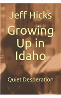 Growing Up in Idaho