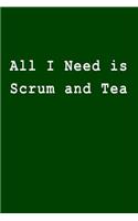 All I Need Is Scrum and Tea