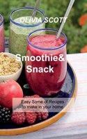 Smoothie & Snack