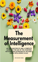 Measurement of Intelligence - An Explanation of and a Complete Guide for the Use of the Stanford Revision and Extension of the Binet-Simon Intelligence Scale