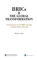 BRICs and the Global Transformation - Considerations on the BRIC Summit of Think Tanks in Brasilia