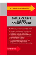 A Straightforward Guide To Small Claims And The County Court