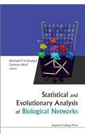 Statistical And Evolutionary Analysis Of Biological Networks