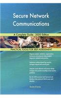 Secure Network Communications A Complete Guide - 2020 Edition