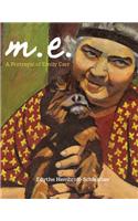 M.E. a Portrayal of Emily Carr