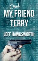 My Dead Friend Terry
