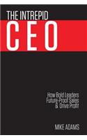 The Intrepid CEO