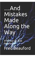 ...And Mistakes Made Along the Way