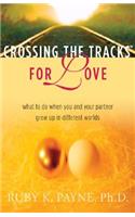 Crossing the Tracks for Love