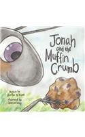 Jonah And The Muffin Crumb