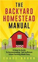 Backyard Homestead Manual