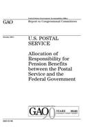 U.S. Postal Service: allocation of responsibility for pension benefits between the Postal Service and the federal government: report to congressional committees.