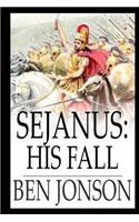 Sejanus - His Fall