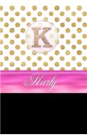 Karly: Personalized Lined Journal Diary Notebook 150 Pages, 6 X 9 (15.24 X 22.86 CM), Durable Soft Cover