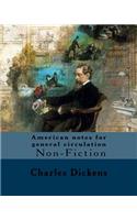 American notes for general circulation. By