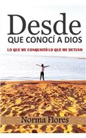 Desde Que Conocí a Dios