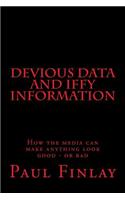 Devious Data and Iffy Information