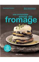 Irresistible Envie de Fromage (Une)