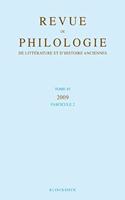 Revue de Philologie, de Litterature Et d'Histoire Anciennes Volume 83