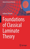 Foundations of Classical Laminate Theory: (163 Advanced Structured Materials)