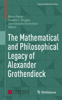 Mathematical and Philosophical Legacy of Alexander Grothendieck