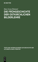 Frühgeschichte der ostkirchlichen Bilderlehre