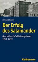 Der Erfolg Des Salamander: Geschichte in Selbstzeugnissen 1910-1940