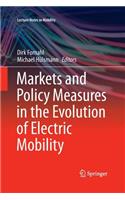 Markets and Policy Measures in the Evolution of Electric Mobility