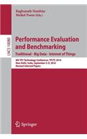 Performance Evaluation and Benchmarking. Traditional - Big Data - Internet of Things