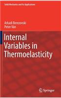 Internal Variables in Thermoelasticity