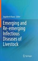 Emerging and Re-Emerging Infectious Diseases of Livestock