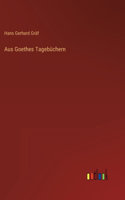 Aus Goethes Tagebüchern