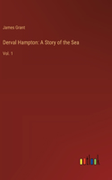 Derval Hampton: A Story of the Sea: Vol. 1